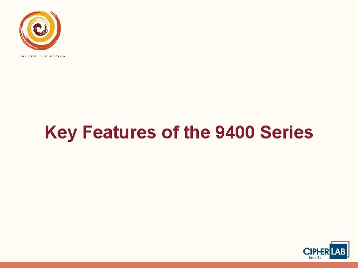 Key Features of the 9400 Series 