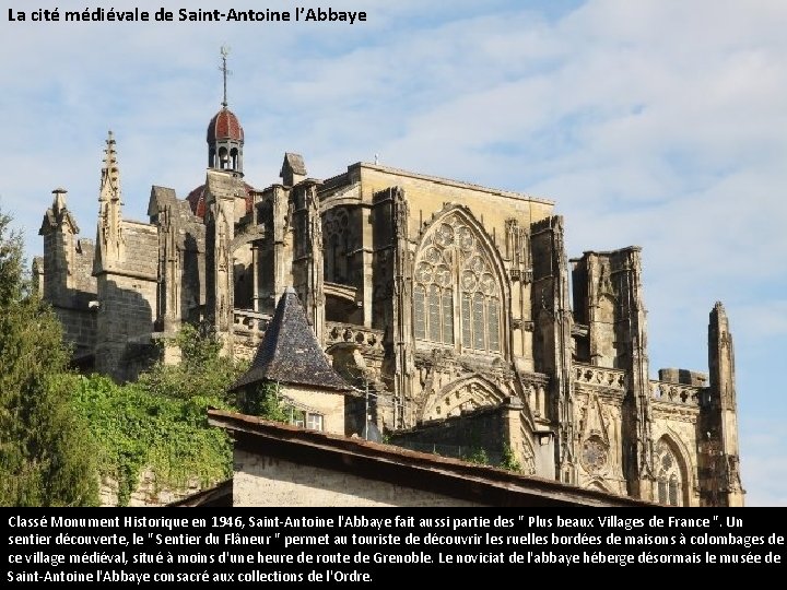 La cité médiévale de Saint-Antoine l’Abbaye Classé Monument Historique en 1946, Saint-Antoine l'Abbaye fait