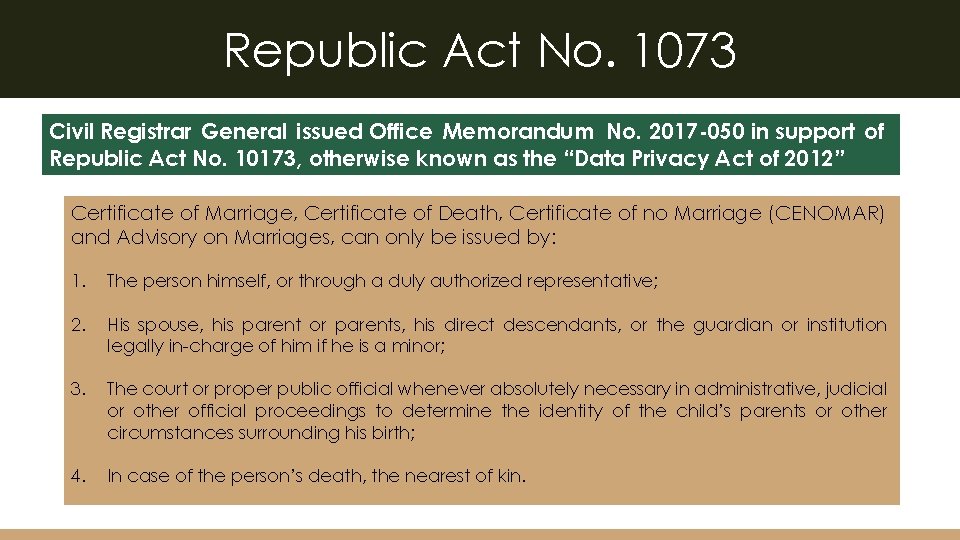 Republic Act No. 1073 Civil Registrar General issued Office Memorandum No. 2017 -050 in