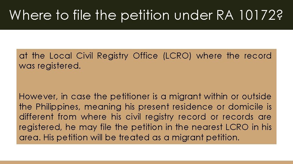 Where to file the petition under RA 10172? at the Local Civil Registry Office