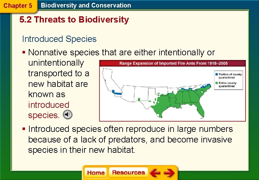Chapter 5 Biodiversity and Conservation 5. 2 Threats to Biodiversity Introduced Species § Nonnative Chapter 5 Biodiversity and Conservation 5. 2 Threats to Biodiversity Introduced Species § Nonnative