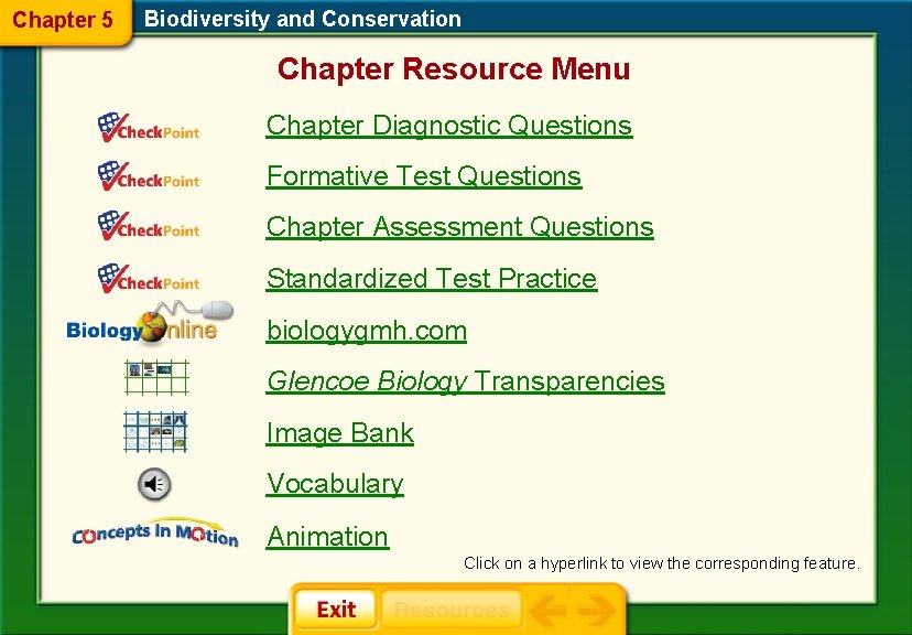 Chapter 5 Biodiversity and Conservation Chapter Resource Menu Chapter Diagnostic Questions Formative Test Questions Chapter 5 Biodiversity and Conservation Chapter Resource Menu Chapter Diagnostic Questions Formative Test Questions