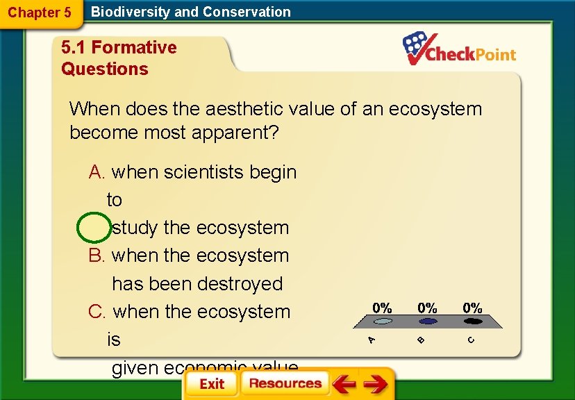Chapter 5 Biodiversity and Conservation 5. 1 Formative Questions When does the aesthetic value Chapter 5 Biodiversity and Conservation 5. 1 Formative Questions When does the aesthetic value