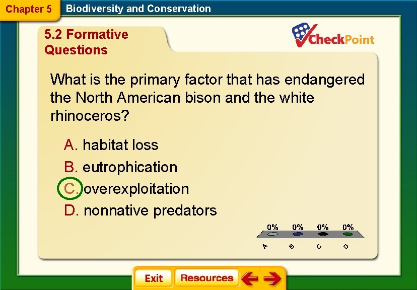 Chapter 5 Biodiversity and Conservation 5. 2 Formative Questions What is the primary factor Chapter 5 Biodiversity and Conservation 5. 2 Formative Questions What is the primary factor