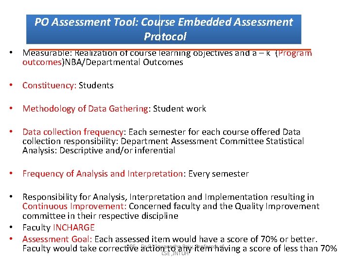 PO Assessment Tool: Course Embedded Assessment Protocol • Measurable: Realization of course learning objectives