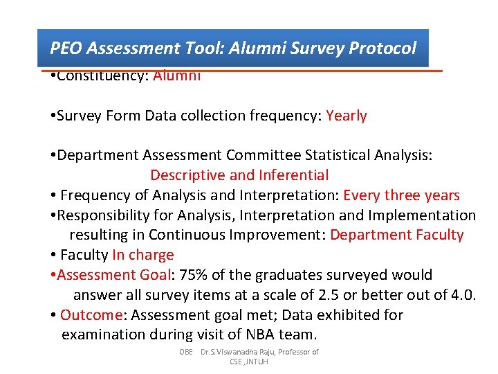 PEO Assessment Tool: Alumni Survey Protocol • Constituency: Alumni • Survey Form Data collection