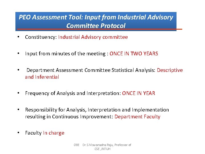 PEO Assessment Tool: Input from Industrial Advisory Committee Protocol • Constituency: Industrial Advisory committee