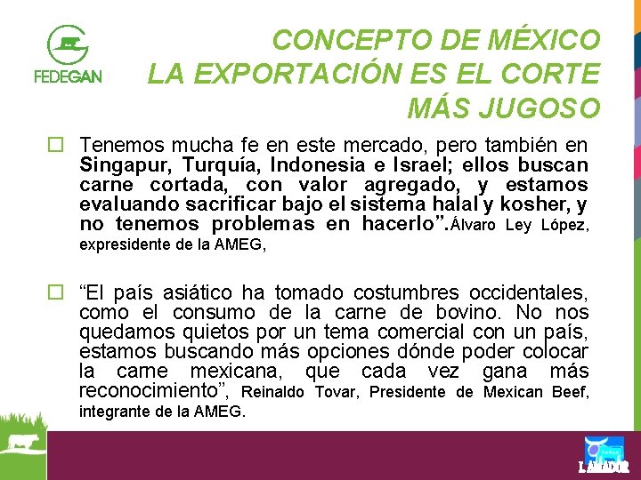 CONCEPTO DE MÉXICO LA EXPORTACIÓN ES EL CORTE MÁS JUGOSO o Tenemos mucha fe