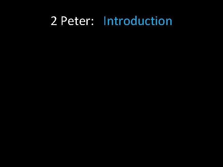 2 Peter: Introduction 