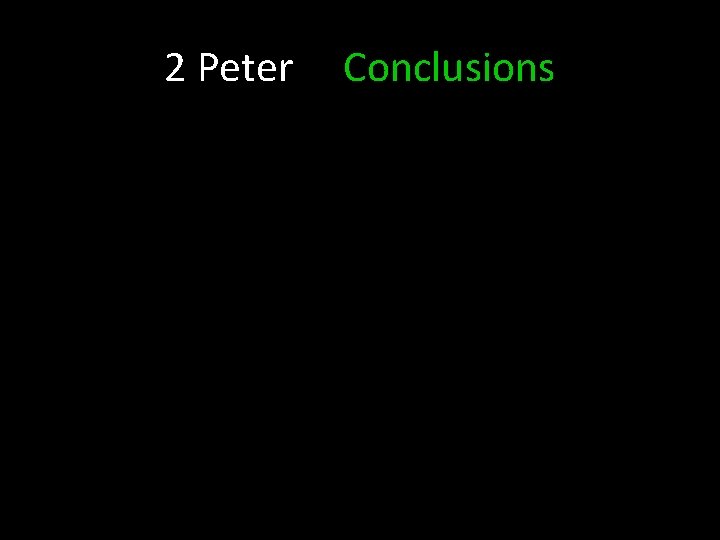 2 Peter Conclusions 