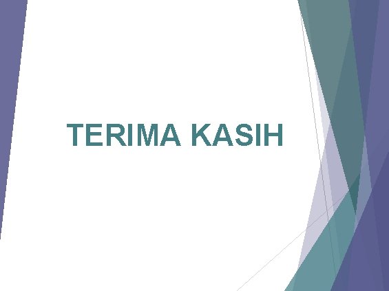 TERIMA KASIH 