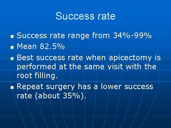 Success rate n n Success rate range from 34%-99% Mean 82. 5% Best success