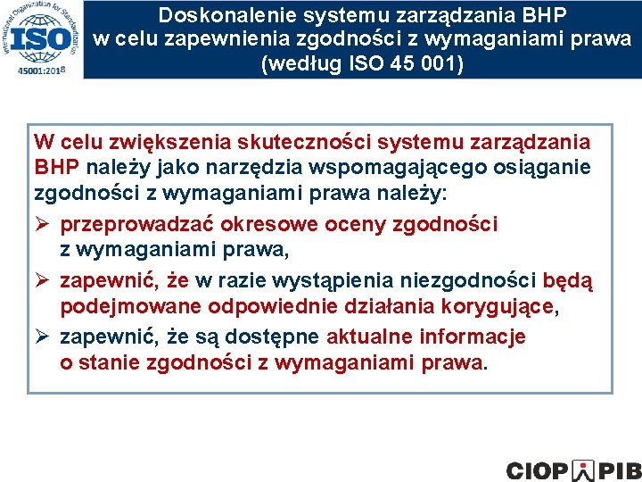 Doskonalenie systemu zarządzania BHP w celu zapewnienia zgodności z wymaganiami prawa (według ISO 45