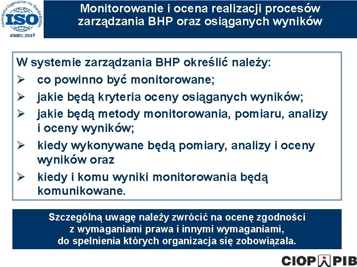 Monitorowanie i ocena realizacji procesów zarządzania BHP oraz osiąganych wyników W systemie zarządzania BHP