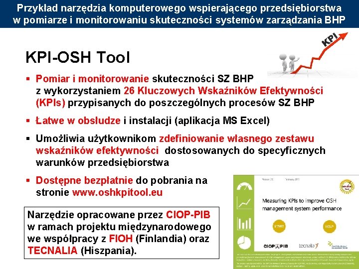 Przykład narzędzia komputerowego wspierającego przedsiębiorstwa w pomiarze i monitorowaniu skuteczności systemów zarządzania BHP KPI-OSH