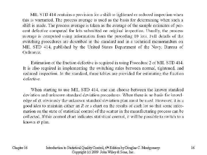 Chapter 16 Introduction to Statistical Quality Control, 6 th Edition by Douglas C. Montgomery.