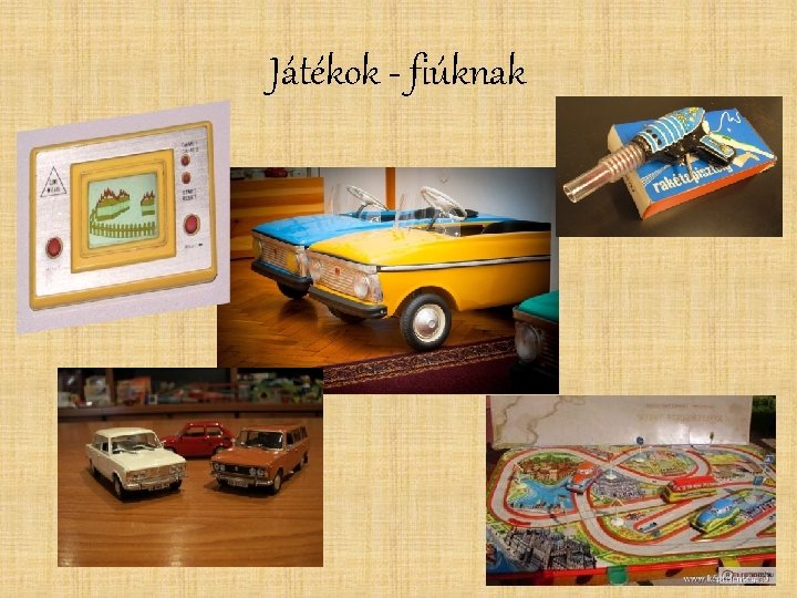 Játékok - fiúknak 