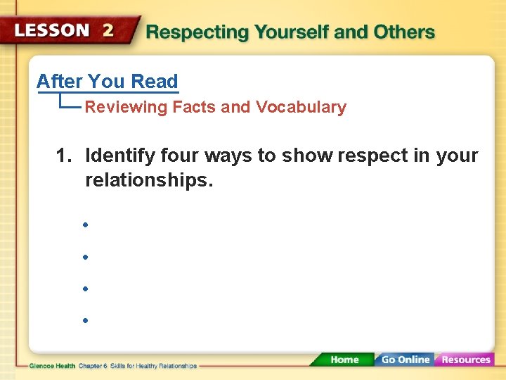After You Read Reviewing Facts and Vocabulary 1. Identify four ways to show respect