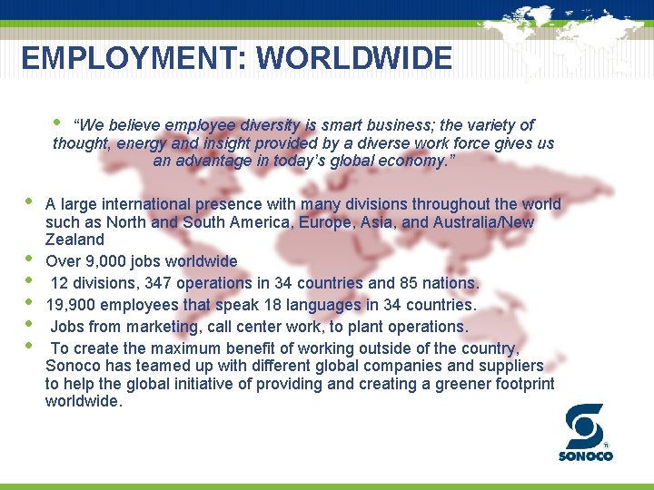 EMPLOYMENT: WORLDWIDE • “We believe employee diversity is smart business; the variety of thought,