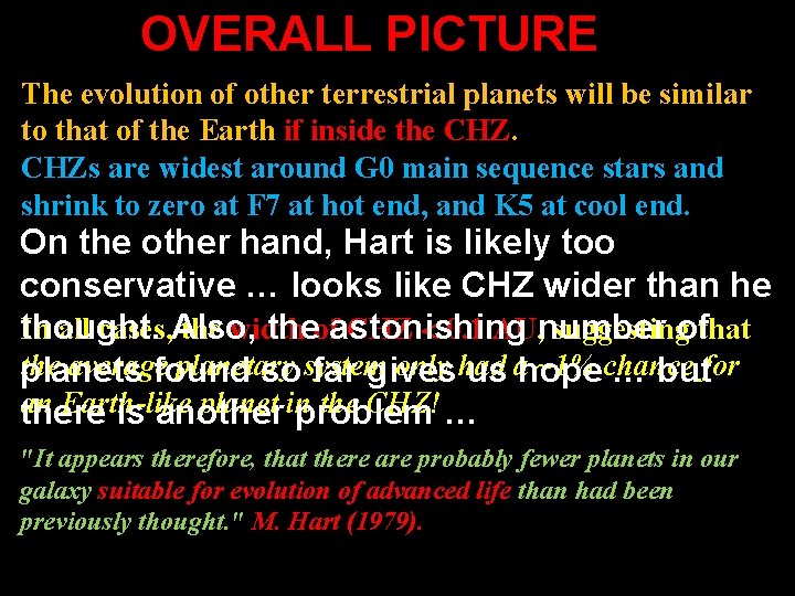 OVERALL PICTURE The evolution of other terrestrial planets will be similar to that of