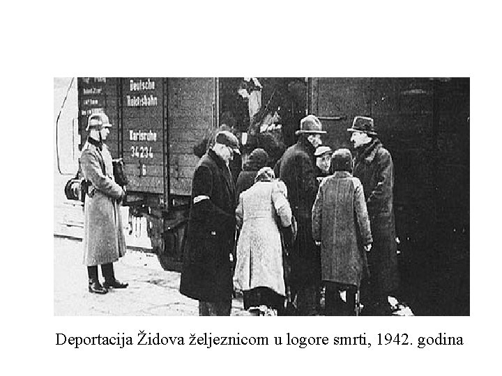 Deportacija Židova željeznicom u logore smrti, 1942. godina 