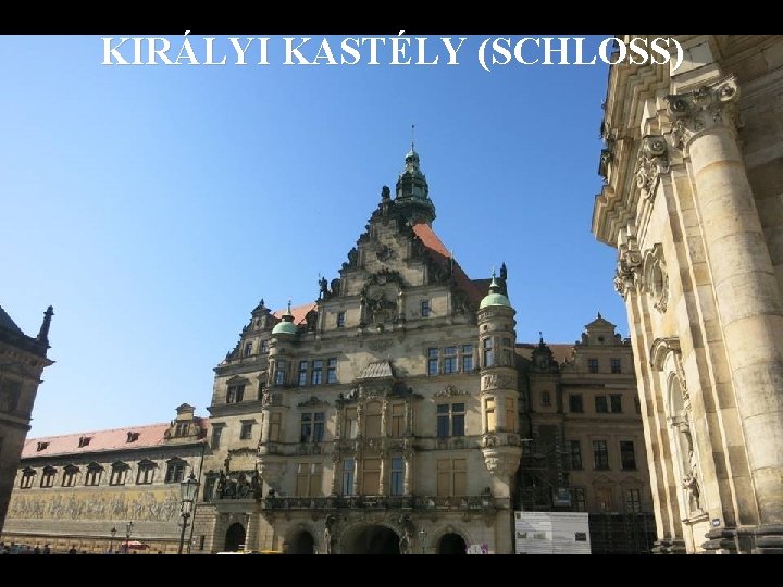 KIRÁLYI KASTÉLY (SCHLOSS) 