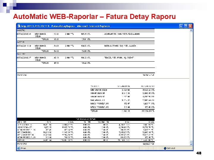Auto. Matic WEB-Raporlar – Fatura Detay Raporu 48 