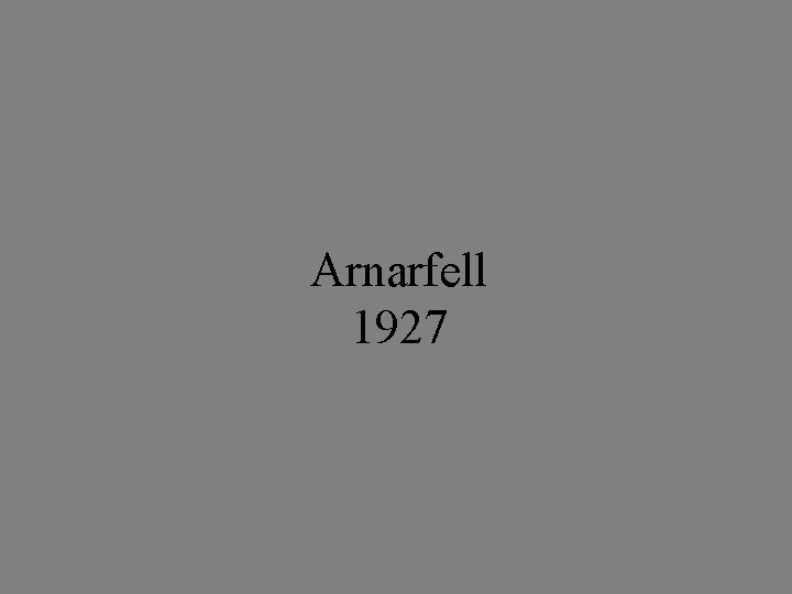 Arnarfell 1927 