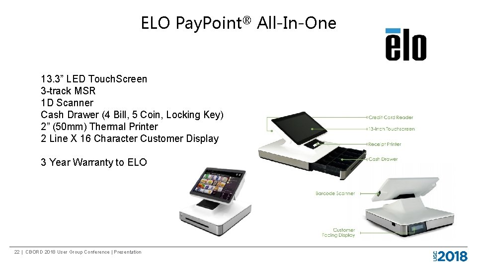 ELO Pay. Point® All-In-One 13. 3” LED Touch. Screen 3 -track MSR 1 D