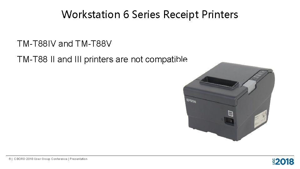Workstation 6 Series Receipt Printers TM-T 88 IV and TM-T 88 V TM-T 88