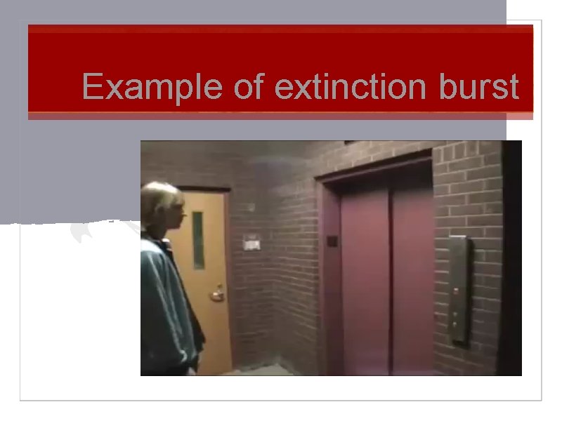 Example of extinction burst 