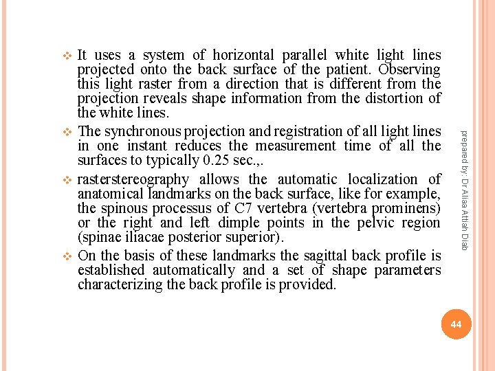 v v v prepared by: Dr Aliaa Attiah Diab v It uses a system