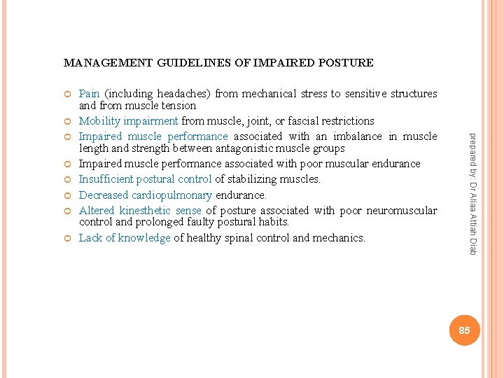 prepared by: Dr Aliaa Attiah Diab MANAGEMENT GUIDELINES OF IMPAIRED POSTURE Pain (including headaches)