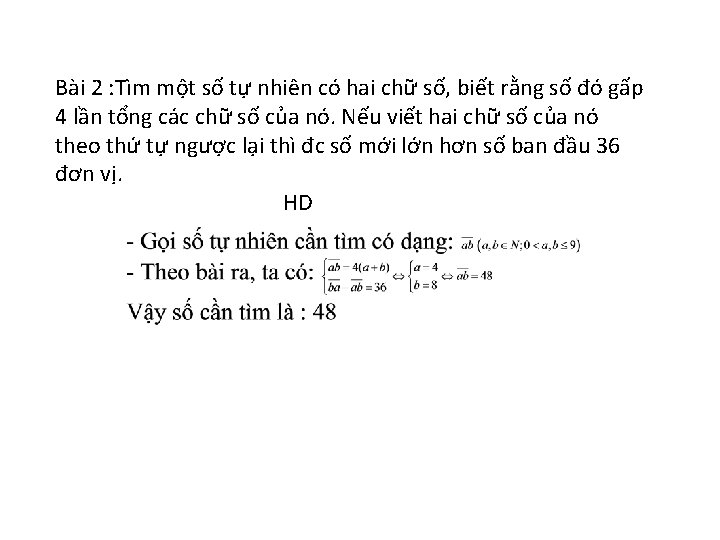 Bài 2 : Tìm một số tự nhiên có hai chữ số, biết rằng