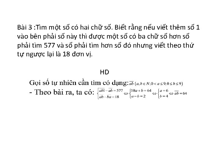 Bài 3 : Tìm một số có hai chữ số. Biết rằng nếu viết