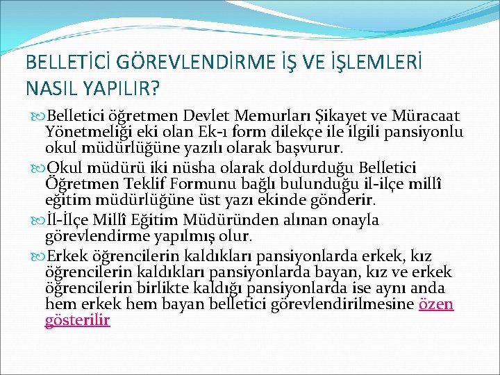 BELLETİCİ GÖREVLENDİRME İŞ VE İŞLEMLERİ NASIL YAPILIR? Belletici öğretmen Devlet Memurları Şikayet ve Müracaat