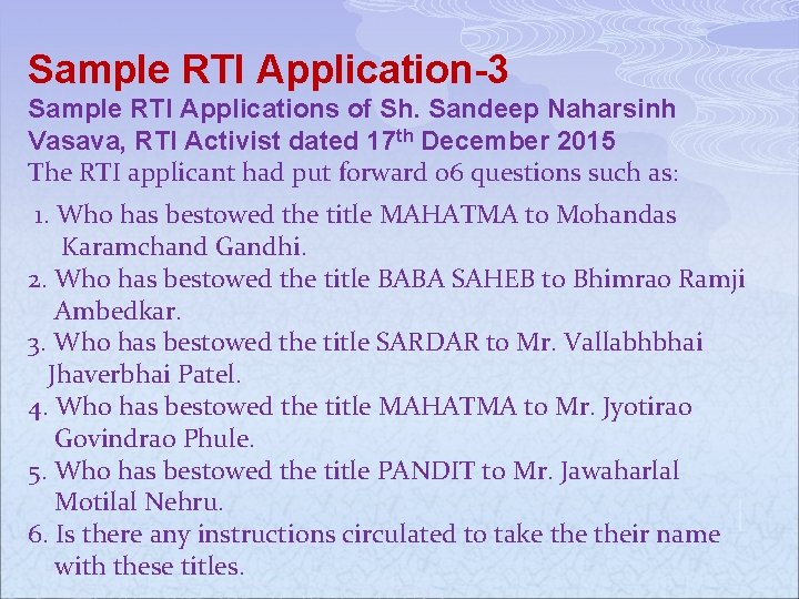 Sample RTI Application-3 Sample RTI Applications of Sh. Sandeep Naharsinh Vasava, RTI Activist dated