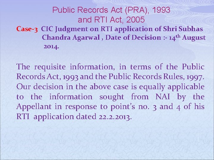 Public Records Act (PRA), 1993 and RTI Act, 2005 Case-3 CIC Judgment on RTI