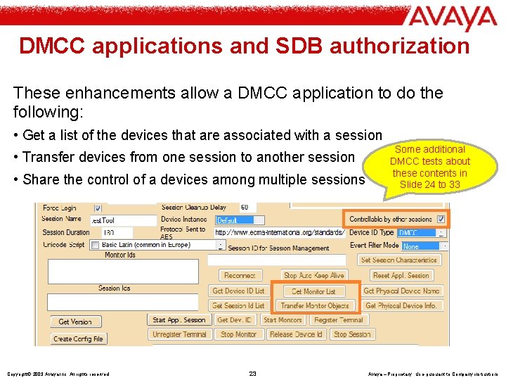DMCC applications and SDB authorization These enhancements allow a DMCC application to do the