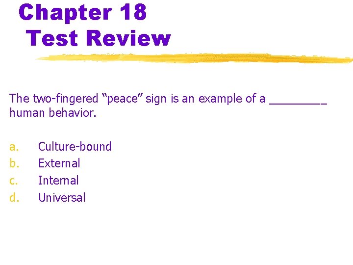 Chapter 18 Test Review The two-fingered “peace” sign is an example of a _____