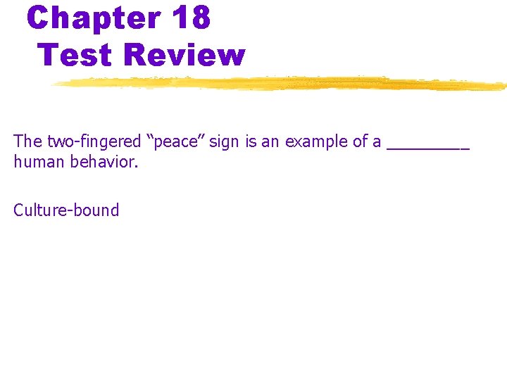 Chapter 18 Test Review The two-fingered “peace” sign is an example of a _____