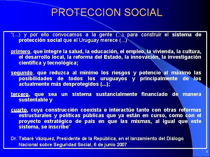 PROTECCION SOCIAL “(. . . ) y por ello convocamos a la gente (.