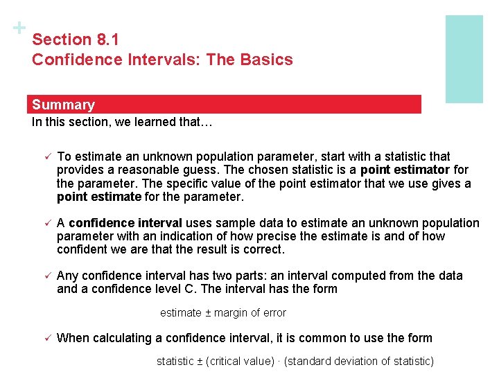 + Section 8. 1 Confidence Intervals: The Basics Summary In this section, we learned