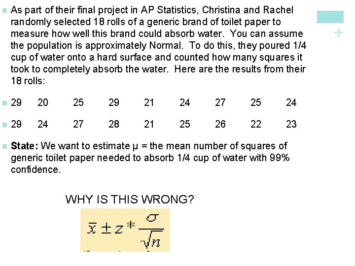 As part of their final project in AP Statistics, Christina and Rachel randomly selected