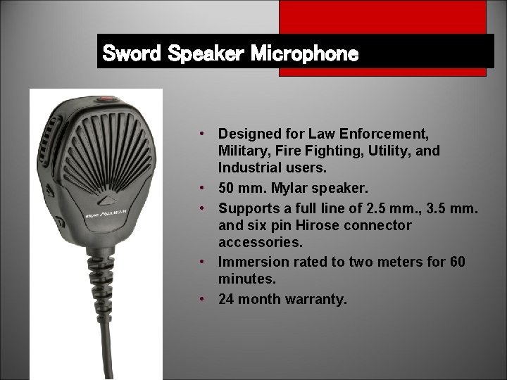Sword Speaker Microphone • Designed for Law Enforcement, Military, Fire Fighting, Utility, and Industrial