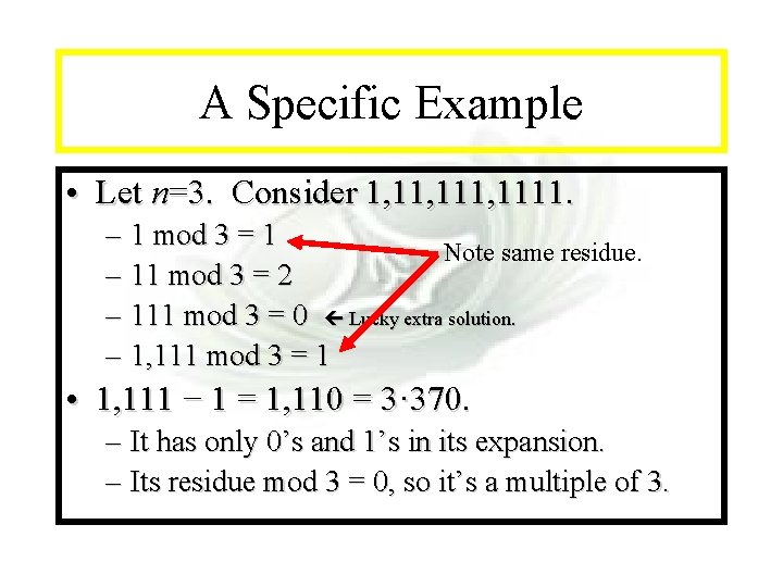 Module #7 - Complexity A Specific Example • Let n=3. Consider 1, 111, 1111.