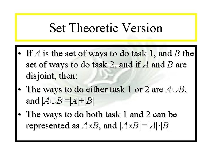 Module #7 - Complexity Set Theoretic Version • If A is the set of