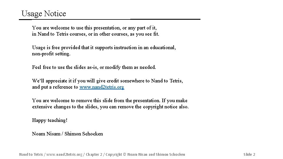 Usage Notice You are welcome to use this presentation, or any part of it,