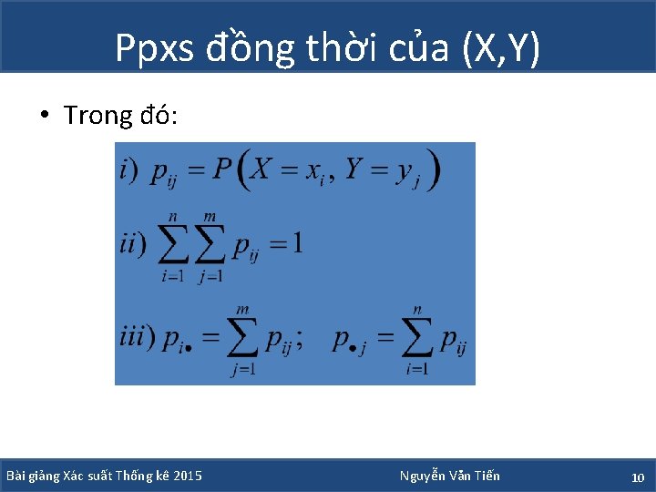 Ppxs đồng thời của (X, Y) • Trong đó: Bài giảng Xác suất Thống