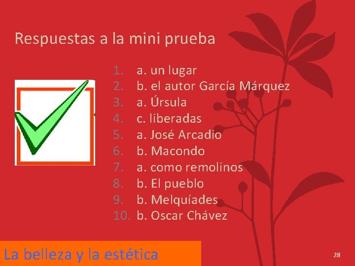 Respuestas a la mini prueba 1. 2. 3. 4. 5. 6. 7. 8. 9.